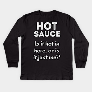 Hot sauce Kids Long Sleeve T-Shirt